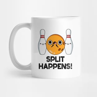 Split Happens Funny Bowling Pun Mug